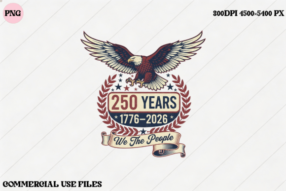 250 Years of Legacy: The We the People Eagle Design Asset