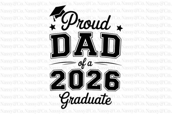 Proud Dad of a 2026 Graduate: A Design Asset for Celebration