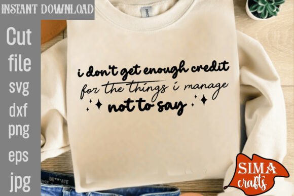 The Humor & Impact of I Don't Get Enough Credit SVG